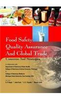 Food Safety Quality Assurance And Global Trade: Concerns And Strategies
