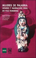Mujeres de palabra: genero y narracion oral en voz femenina (LITERATURA Y MUJER) (Spanish Edition)