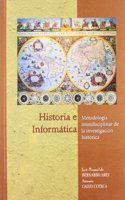 Historia e informatica. Metodologia interdisciplinar de la investigacion historica