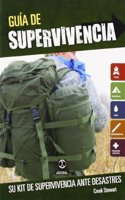 Guia de supervivencia. Su kit de supervivencia ante desastres (Spanish Edition): 1