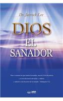 Dios El Sanador: God the Healer (Spanish)