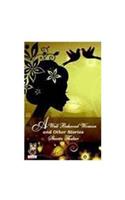 A Well Behaved Woman and Other Stories
