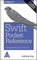 Swift Pocket Reference, 2nd Edition: Programming for iOS and OS X