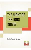 The Night Of The Long Knives