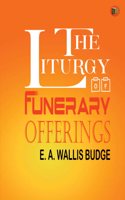 The Liturgy of Funerary Offerings