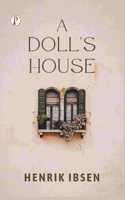 A DOLLâ€™S HOUSE
