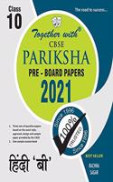 Together with Hindi B CBSE Pariksha Pre-Board Papers for Class 10 (Examination 2021)