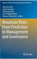Mountain Risks: From Prediction to Management and Governance