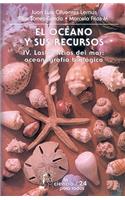 El Oceano y Sus Recursos, IV. Las Ciencias del Mar: Oceanografia Biologica