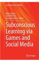 Subconscious Learning Via Games and Social Media