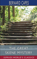Great Skene Mystery (Esprios Classics)