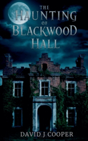 Haunting of Blackwood Hall