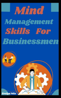 Mind Management Skills for Businessmen