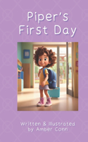 Piper's First Day