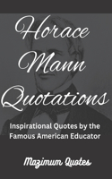 Horace Mann Quotations