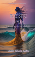 Holistic Human