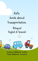 Axl's Book about Transportation: Where Fun Begins