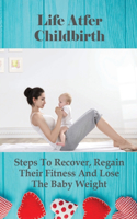 Life Atfer Childbirth