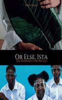 Or Else, Ista: The Hannah Chronicles(6 The Hannah Chronicles)