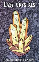 Easy Crystals: Coloring Book for Adults