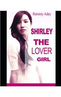 Shirley The Lover Girl