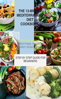 The 13-Minute Mediterranean Diet Cookbook