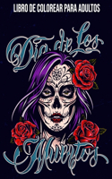 Dia De Los Muertos: Libro De Colorear Para Adultos: Calaveritas De Azuca