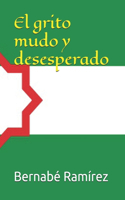 grito mudo y desesperado: Poemas de Bernabé Ramírez