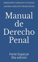 Manual de Derecho Penal: Parte Especial 30a edición