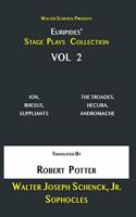Walter Schenck Presents Euripides' STAGE PLAYS COLLECTION, Vol 2