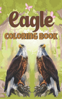 Eagle Coloring Book: A Wonderful coloring books with nature, Fun, Beautiful To draw Adults activity