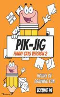 Unleash Your Creative Spark with PIK-JIG