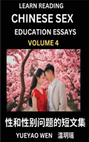 Learn Reading Chinese Sex Education Essays (Part 4) - Short Essays on Sex, Sexuality & Gender Issues, Improve Personal Growth and Development, Sex Education, A Collection of Short Essays in Chinese and English, Learn Mandarin Chinese while Reading