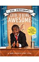 Kid President's Guide to Being Awesome