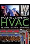 Modern Geothermal HVAC Engineering and Control Applications: Engineering and Control Applications