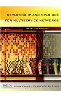 Deploying IP and Mpls Qos for Multiservice Networks