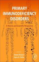 Primary Immunodeficiency Disorders: A Historic and Scientific Perspective