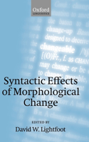 Syntactic Effects of Morphological Change