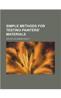 Simple Methods for Testing Painters' Materials: (English)