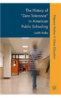 History of Zero Tolerance in American Public Schooling