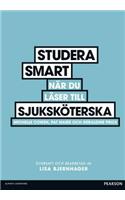Studera smart nar du laser till sjukskoterska