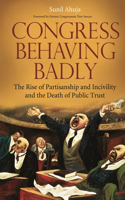 Congress Behaving Badly