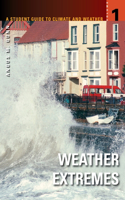 A Student Guide to Climate and Weather [5 volumes]