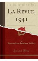 La Revue, 1941 (Classic Reprint)