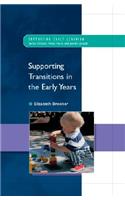 Supporting Transitions in the Early Years: (Supporting Early Learning)
