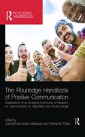 Routledge Handbook of Positive Communication