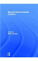 Beyond Environmental Comfort