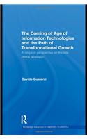 The Coming of Age of Information Technologies and the Path of Transformational Growth