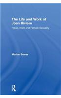 The Life and Work of Joan Riviere