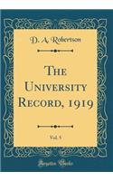 The University Record, 1919, Vol. 5 (Classic Reprint)